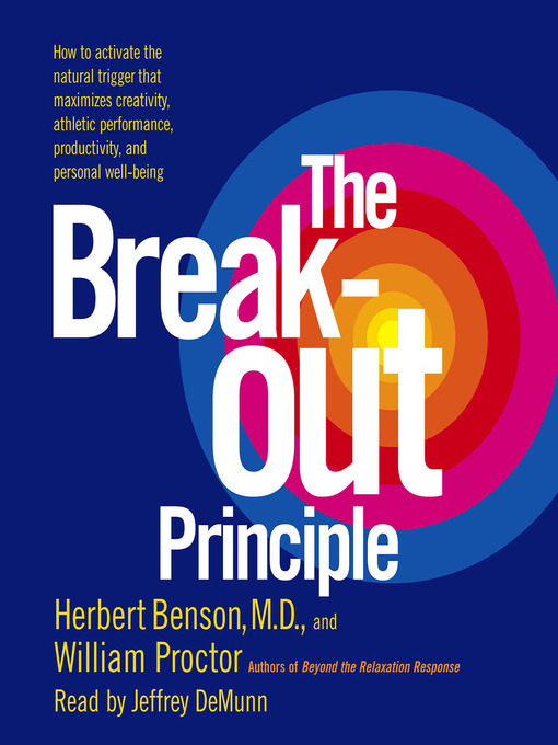 Title details for The Breakout Principle by Herbert Benson - Available